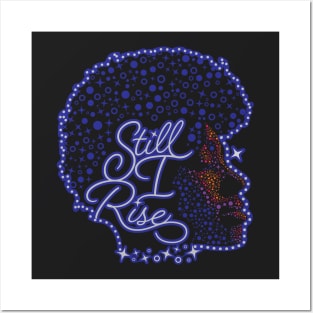 Still I Rise Posters and Art